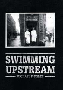 Virtual Dock-u-mentaries: Swimming Upstream, A Book Talk by Mike Foley @ ZOOM