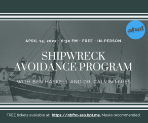 April AHA! Night: Shipwreck Avoidance Program @ New Bedford Fishing Heritage Center