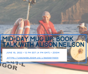 Mid-Day Mug Up: Book Talk with Alison Neilson @ New Bedford Fishing Heritage Center