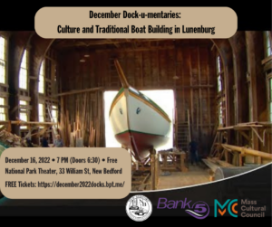 Dock-u-mentaries: Culture and Traditional Boat Building in Lunenburg @ New Bedford Whaling National Historical Park