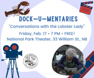 Dock-u-mentaries: "Conversations with the Lobster Lady" @ New Bedford Fishing Heritage Center