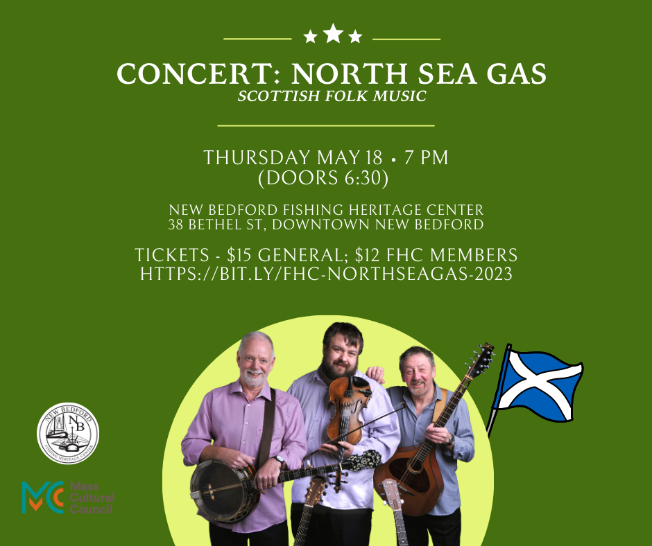 Concert: North Sea Gas (Scottish folk music) @ New Bedford Fishing Heritage Center