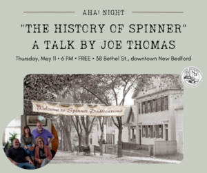 AHA! Night - The History of Spinner: A Talk by Joe Thomas (Founder) @ New Bedford Fishing Heritage Center