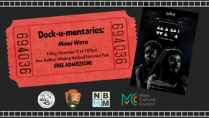 November Dock-u-mentary: Mami Wata @ New Bedford Whaling National Historical Park