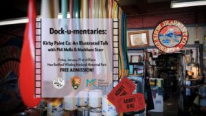 Dock-u-mentaries: Kirby Paint Co.: 4:00pm Presentation @ New Bedford Whaling National Historical Park