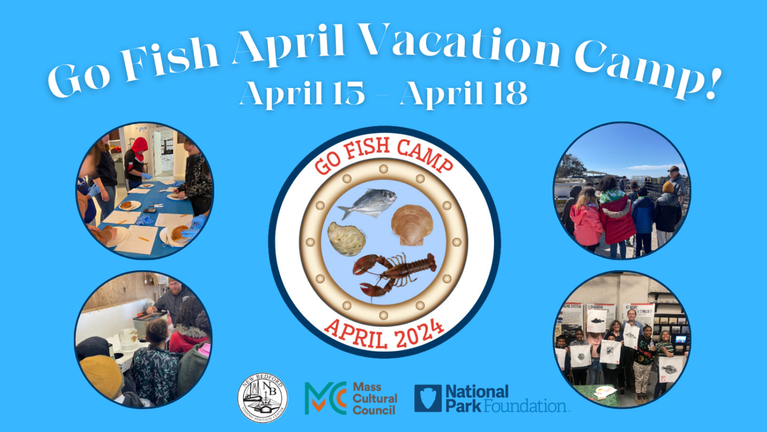 Go Fish April Vacation Camp New Bedford Fishing Heritage Center