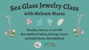 Sea Glass Jewelry Class with Melonie Massa @ New Bedford Fishing Heritage Center
